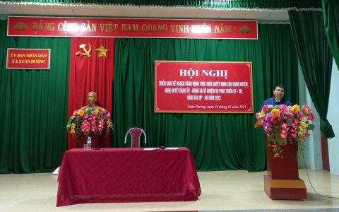 xã Xuân Dương tổ chức hội nghị triển khai Kế hoạch hành động thực hiện quyết định của UBND huyện; Nghị quyết của Đảng ủy - HĐND xã về nhiệm vụ phát triển KT- XH; bảo đảm QP - AN năm 2023